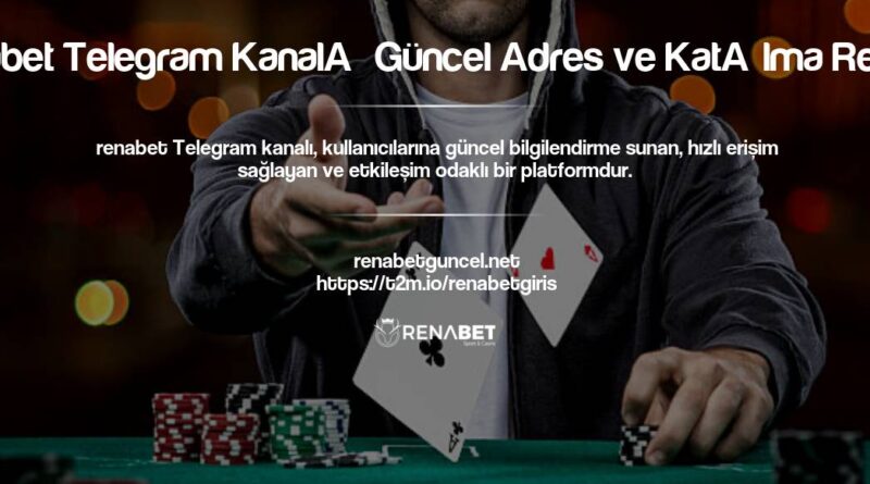 Renabet Telegram Kanalı Güncel Adres ve Katılma Rehberi